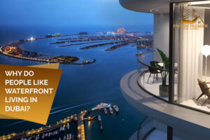 Why do people like waterfront living in Dubai