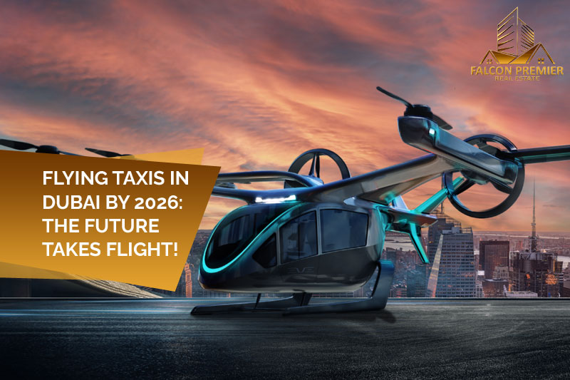 Flying Taxis in Dubai by 2026 The Future Takes Flight!