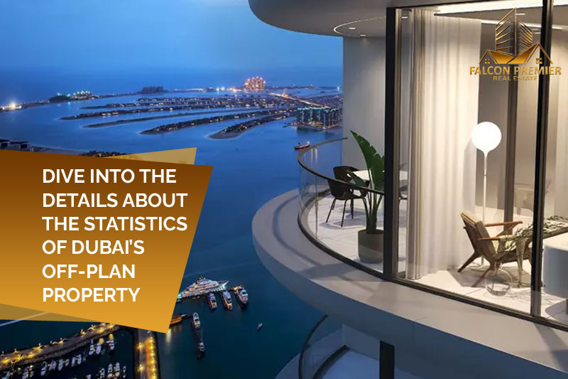 Statistics of Dubai Off plan Property